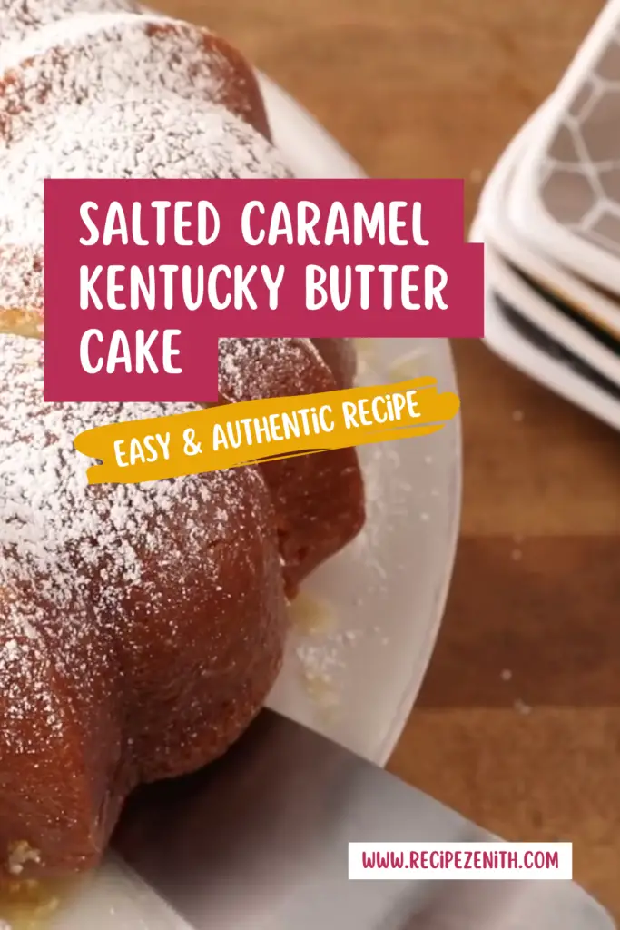 Salted Caramel Kentucky Butter Cake Recipe
