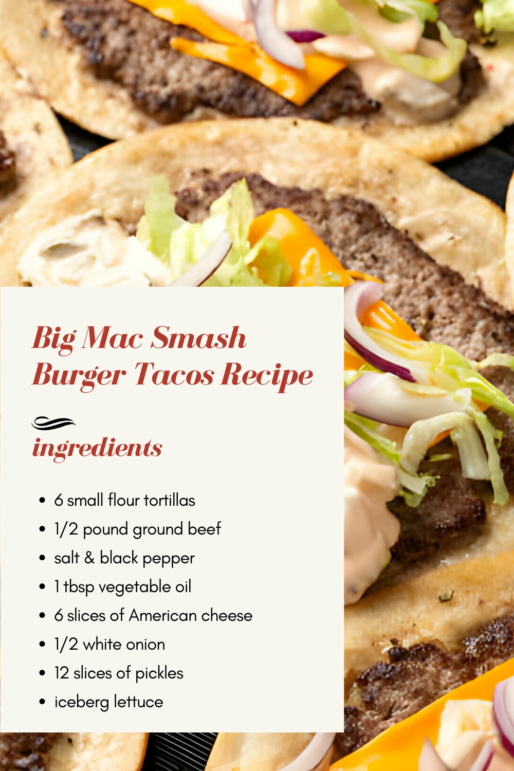 ingredients for big mac smash burger tacos
